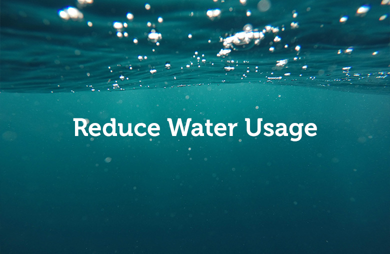 reduce water usage